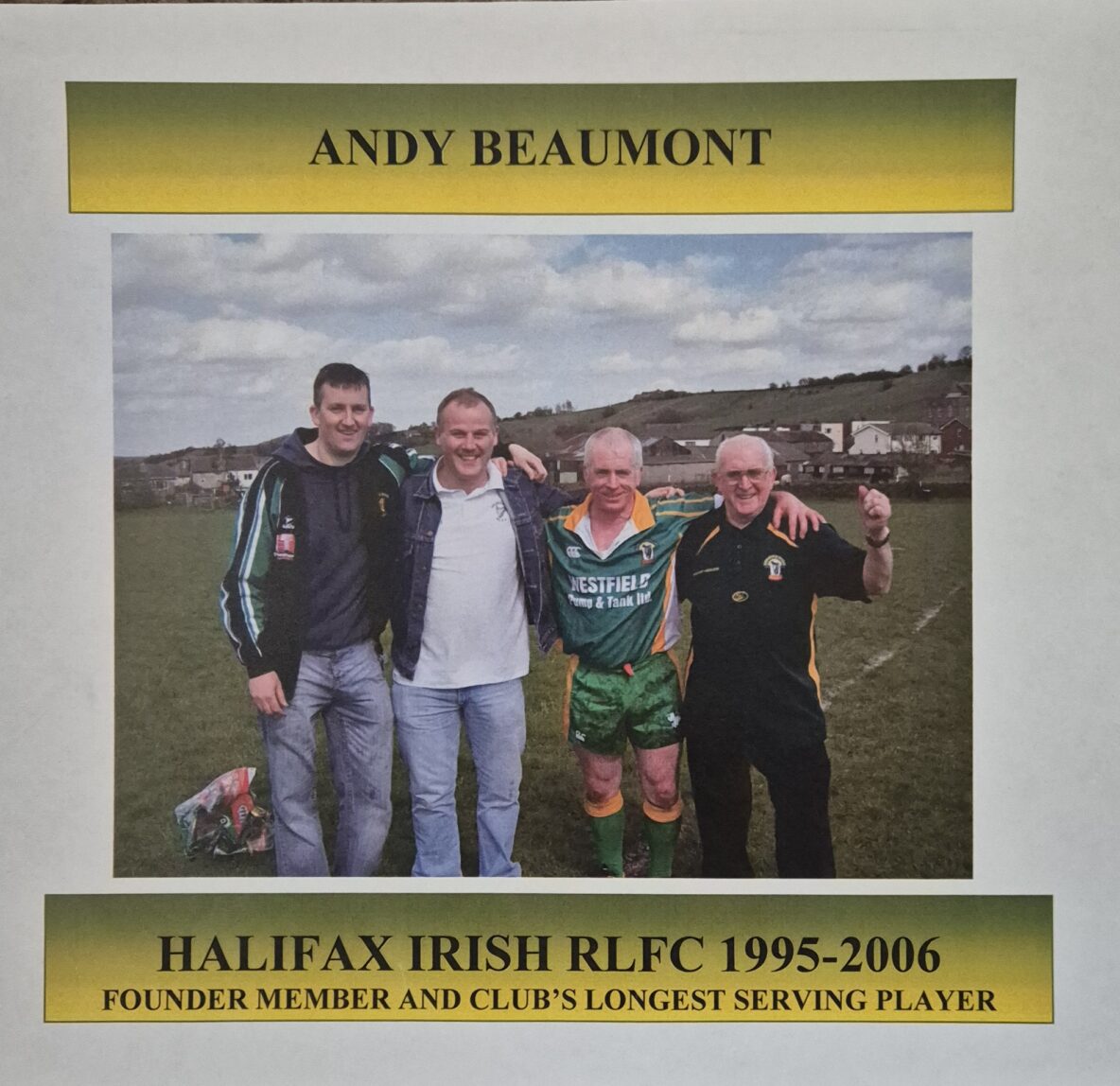 Andy Beaumont Longest serving player with John Maguire Snr and Jnr and Pete Emmett